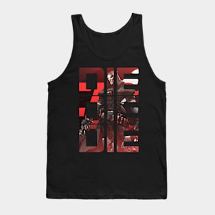 DIE DIE DIE Tank Top